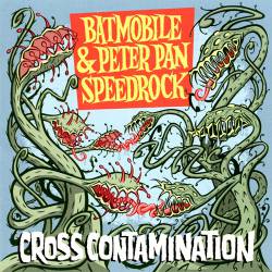 Peter Pan Speedrock : Batmobile & P.P.S. - Cross Contamination